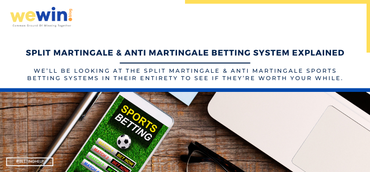 Split Martingale and the Anti Martingale Blog Featured Image