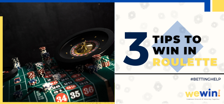 Three Tips To Win In Roulette Blog Featured Image