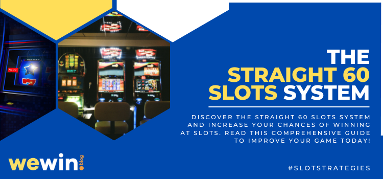 The Straight 60 Slots System Blog Featured Image