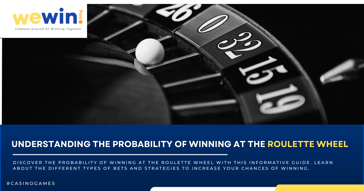 What Is The Possibility Of Winning At The Roulette Wheel?