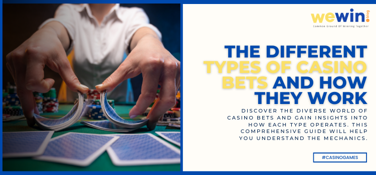 Exploring Types Of Casino Bets Blog Featured Image