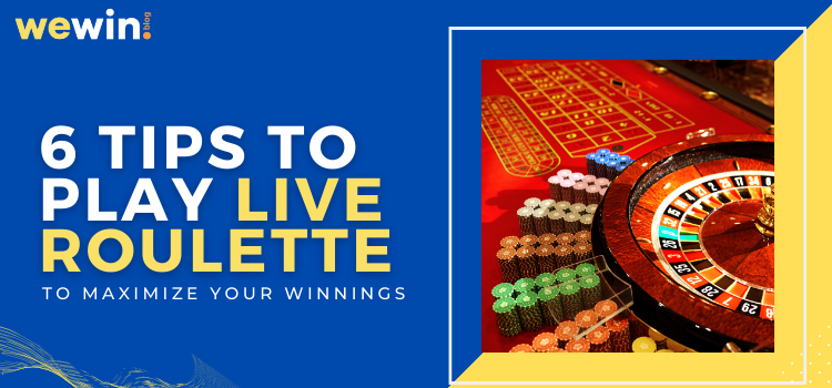 6 Live Roulette Tips For Maximizing Your Winnings Blog Featured Image
