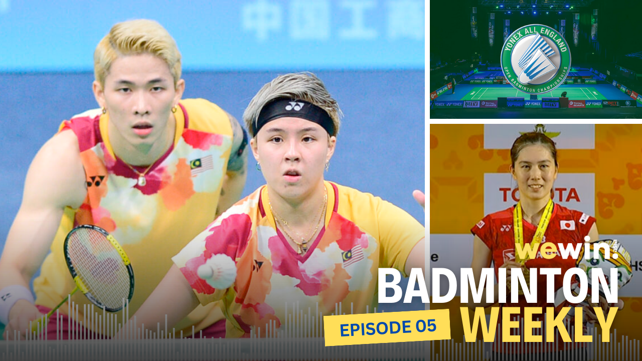 Wewin Badminton Weekly EP 05 Blog Featured Image