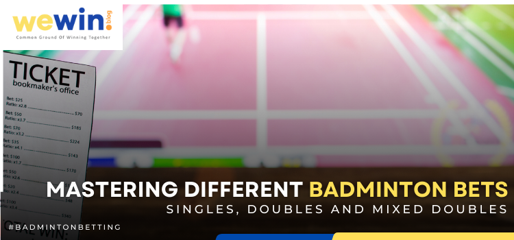 Understanding Various Badminton Bets Blog Featured Image
