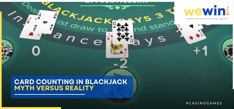 Myths And Realities Of Card Counting In Blackjack Blog Featured Image