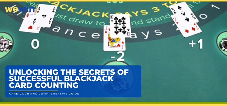 Unlocking The Secrets Of Mastering Blackjack Card Counting