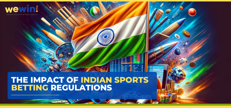 The Impact Of Indian Sports Betting Regulations