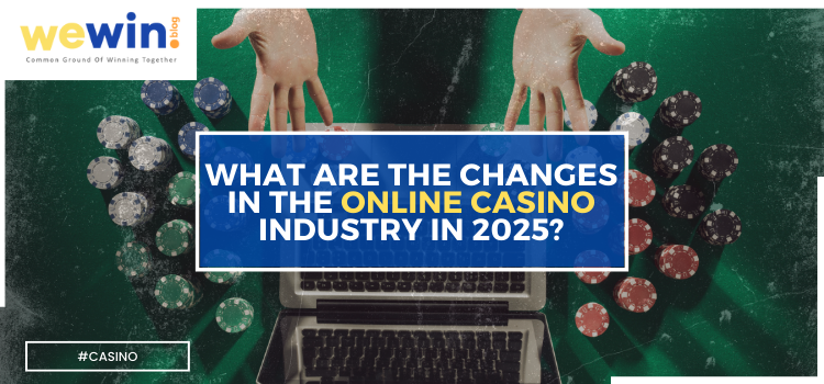 Online Casino Industry In 2025