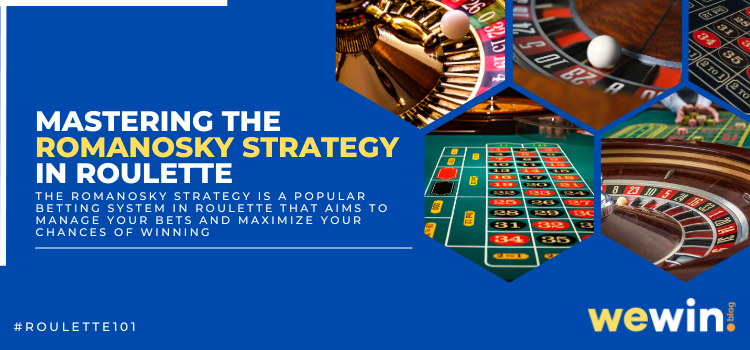 Mastering The Romanosky Strategy In Roulette