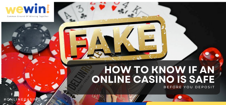 How to Know if an Online Casino Is Safe